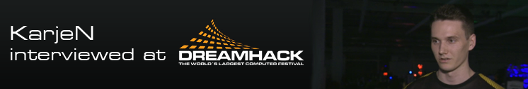 KarjeN interviewed at DreamHack